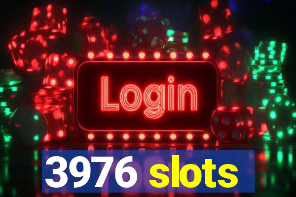 3976 slots