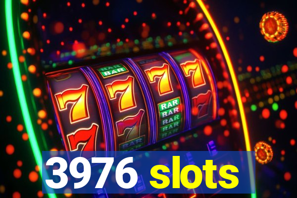 3976 slots