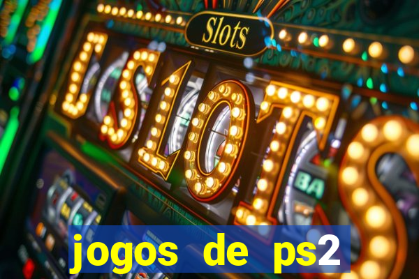 jogos de ps2 traduzidos pt br