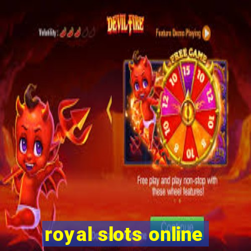 royal slots online