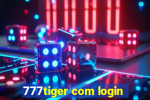 777tiger com login