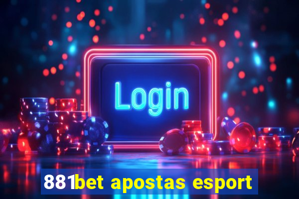 881bet apostas esport