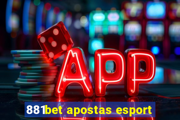 881bet apostas esport