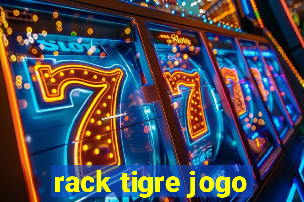 rack tigre jogo