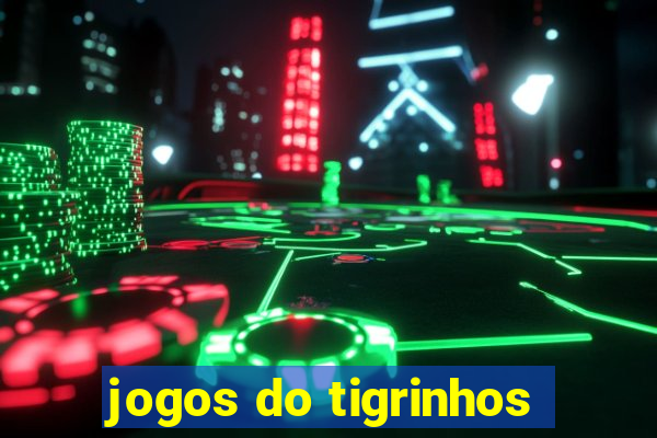 jogos do tigrinhos