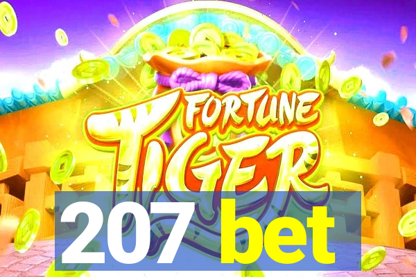 207 bet