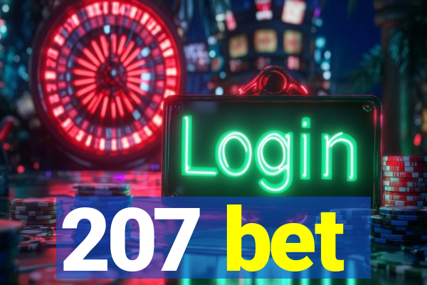 207 bet