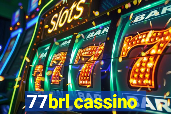 77brl cassino