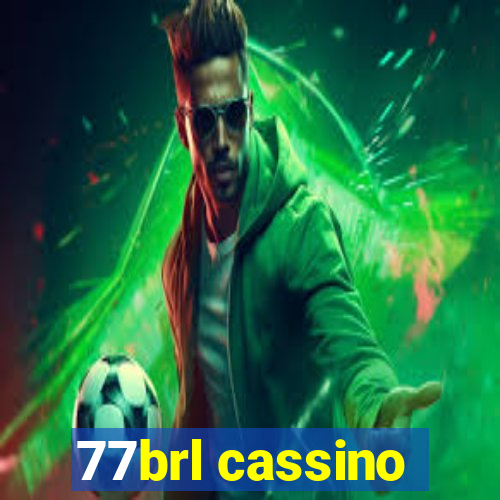 77brl cassino