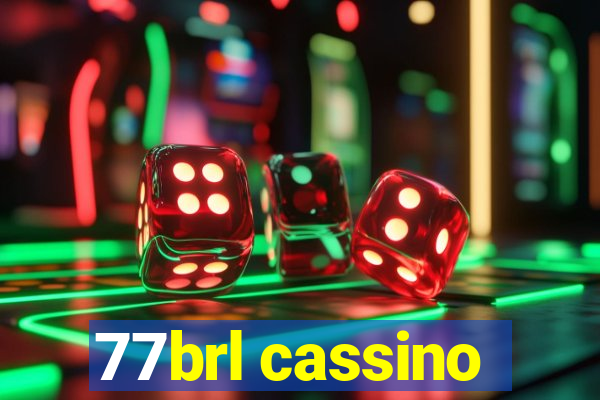 77brl cassino