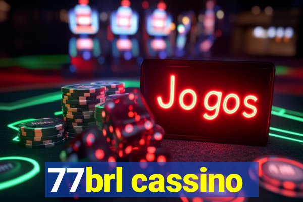 77brl cassino