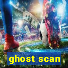 ghost scan