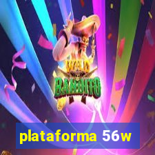 plataforma 56w