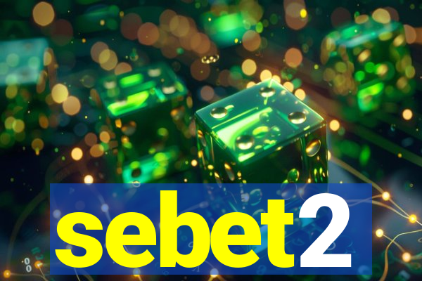 sebet2