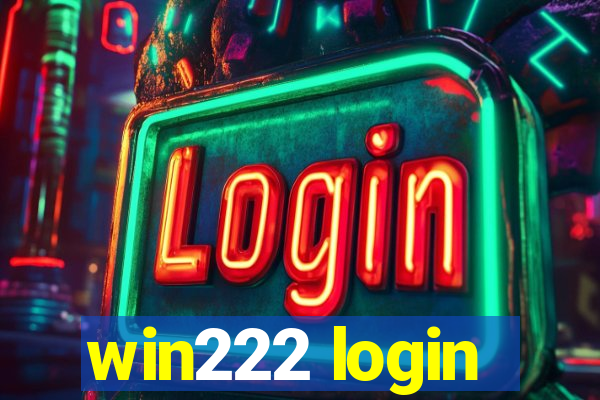 win222 login