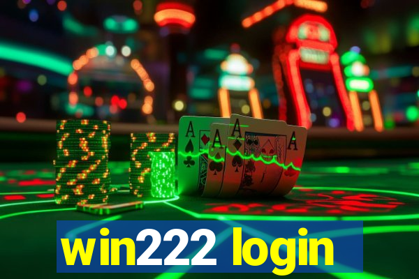 win222 login