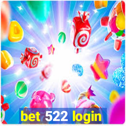 bet 522 login