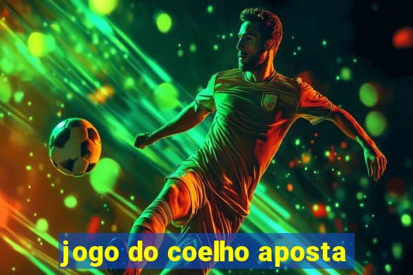 jogo do coelho aposta