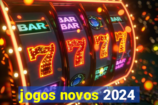 jogos novos 2024