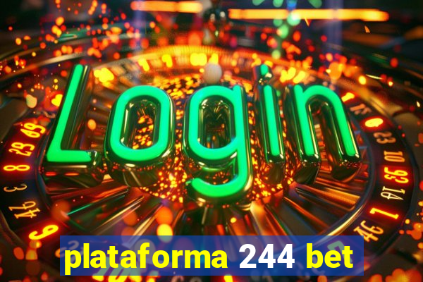 plataforma 244 bet