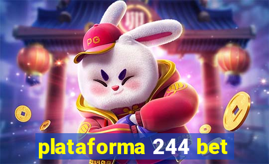 plataforma 244 bet