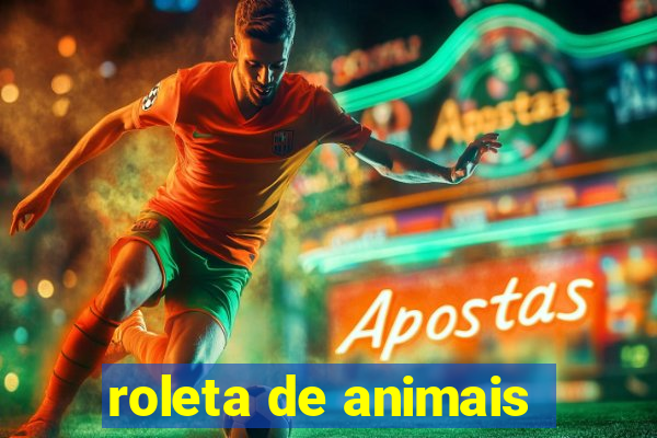 roleta de animais