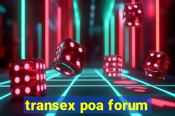 transex poa forum