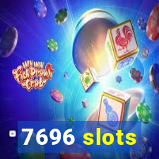 7696 slots