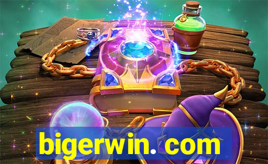 bigerwin. com