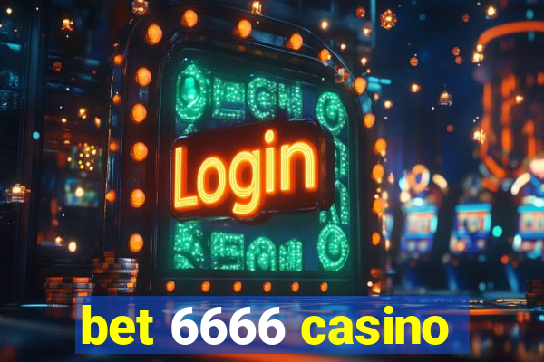 bet 6666 casino