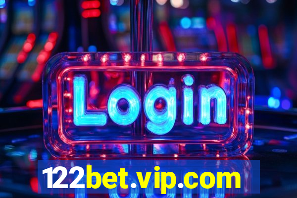 122bet.vip.com