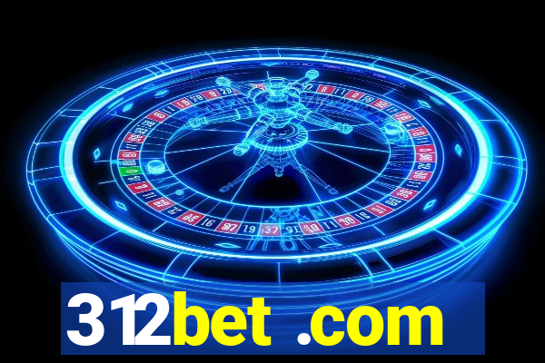 312bet .com