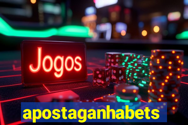 apostaganhabets