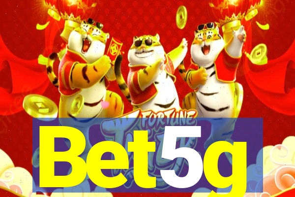 Bet5g