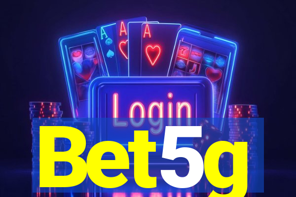 Bet5g