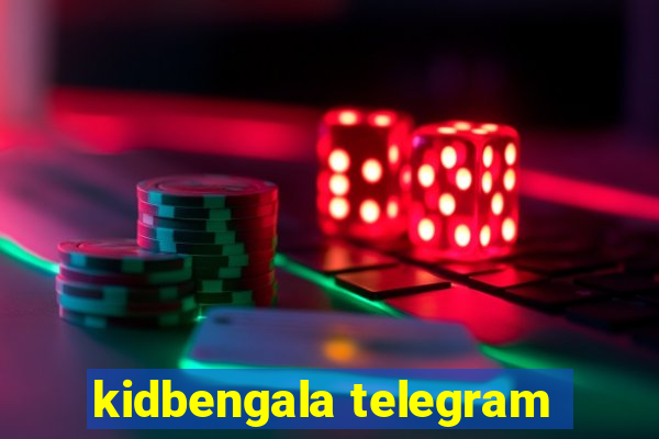 kidbengala telegram