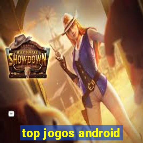 top jogos android