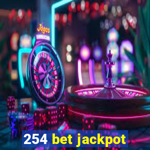 254 bet jackpot