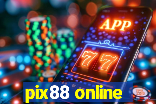 pix88 online