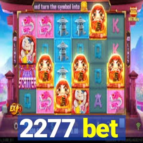 2277 bet