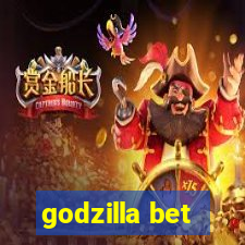 godzilla bet