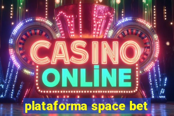 plataforma space bet