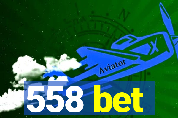 558 bet