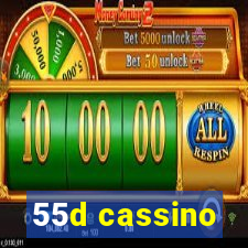 55d cassino