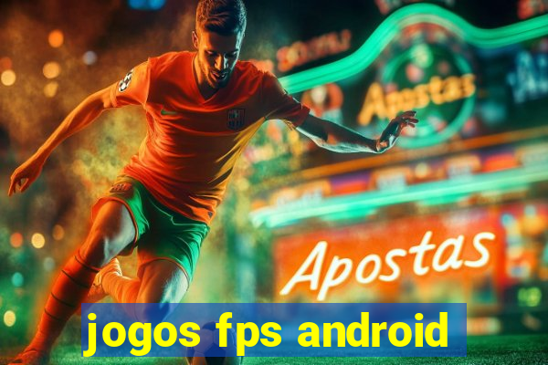 jogos fps android