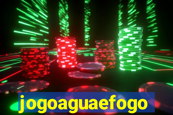 jogoaguaefogo