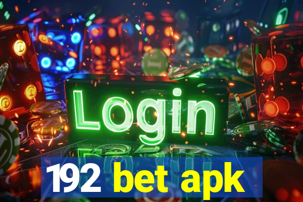 192 bet apk