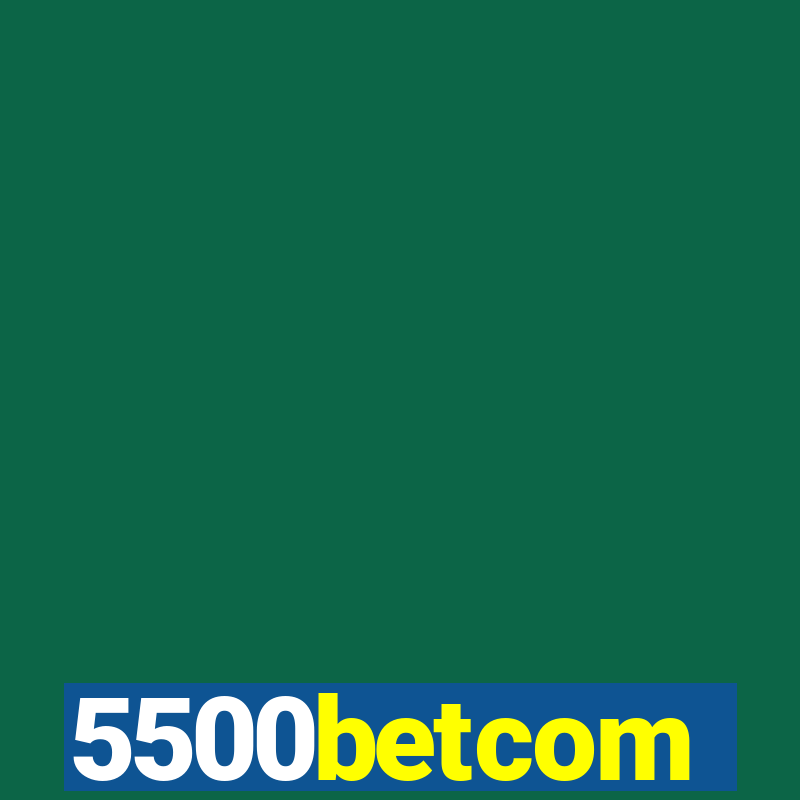 5500betcom