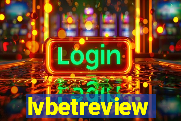 lvbetreview