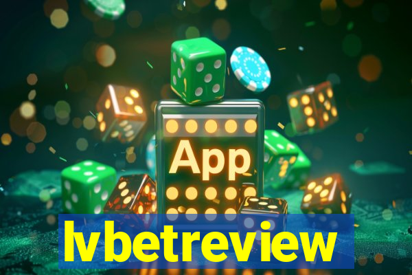 lvbetreview